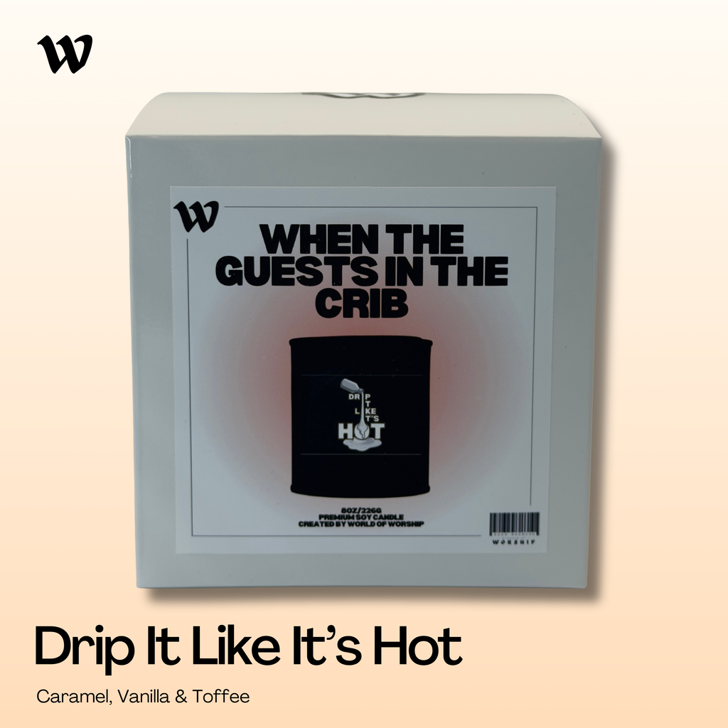 Drip It Like It's Hot
