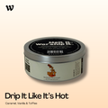 Drip It Like It's Hot