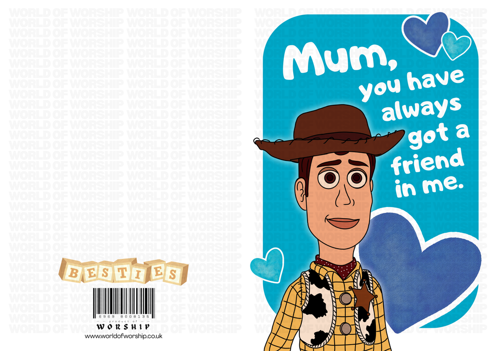 Mum, You Still Have a Friend in me - Card